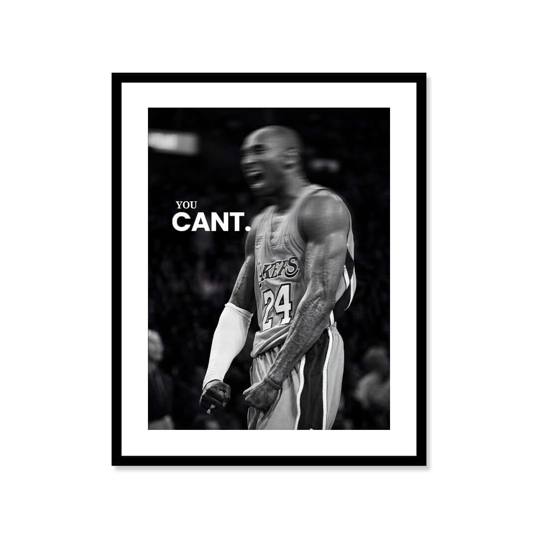 Cuadro Póster Kobe Bryant You Can’t | Decoración Motivacional