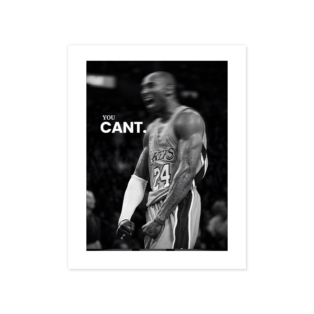 Cuadro Póster Kobe Bryant You Can’t | Decoración Motivacional